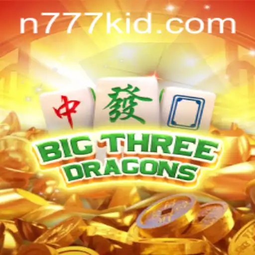 BigThreeDragons: Unleashing the Excitement of 777kid