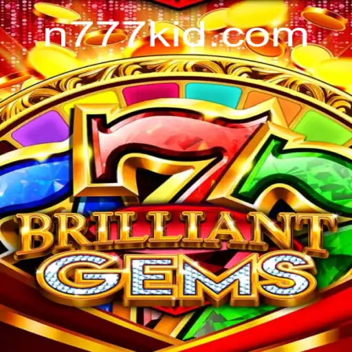 Discover the Thrilling World of BrilliantGems with 777kid