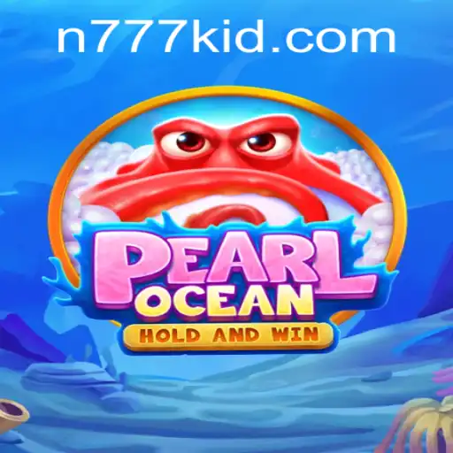 PearlOcean: Dive into the Enchanting Underwater World with 777kid