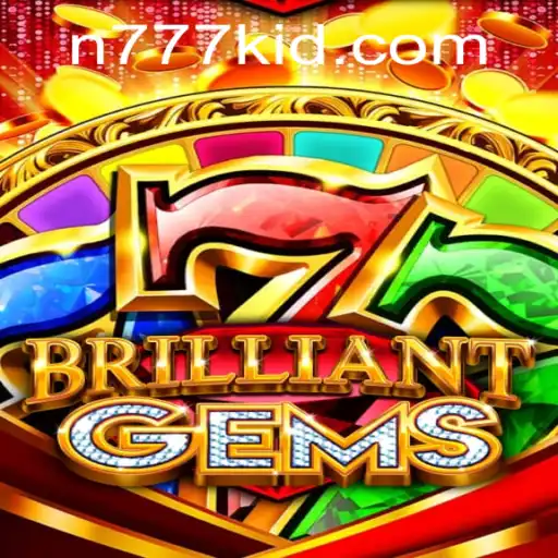 Discover the Thrilling World of BrilliantGems with 777kid