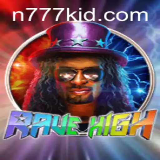 Exploring RaveHigh: The Game that Ignites the 777kid Phenomenon